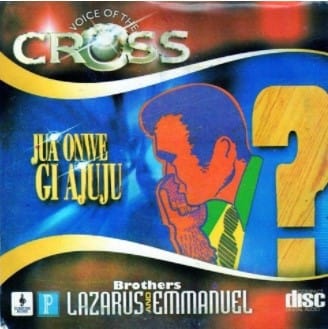 Voice Of The Cross Jua Onwe Gi Ajuju CD