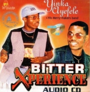 Yinka Ayefele Bitter Experience CD