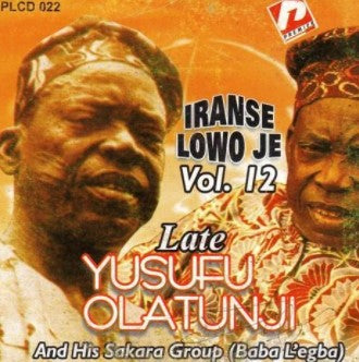 Yusufu Olatunji Iranse Lowo Je Vol. 12 CD