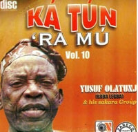 Yusufu Olatunji Ka Tun Ra Mu Vol. 10 CD