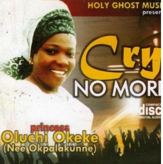 Oluchi Okeke Cry No More Cd Afro Crafters