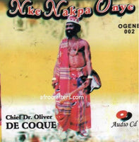 Oliver De Coque Nke Nakpa Onye CD