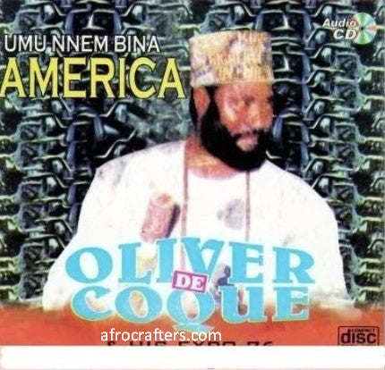 Oliver De Coque Umu Nnem Bina America CD