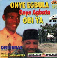 Oriental Brothers Onye Egbula Onye Agbata CD