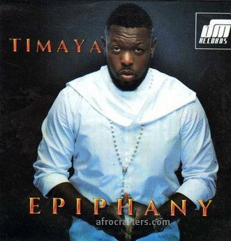 Timaya Epiphany CD